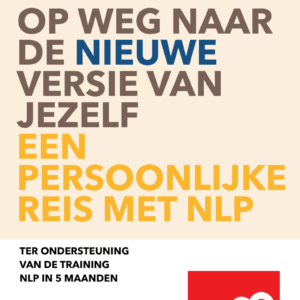 ICM 5 maanden - NLP luisterboek – Op Weg Naar De Nieuwe Versie Van Jezelf